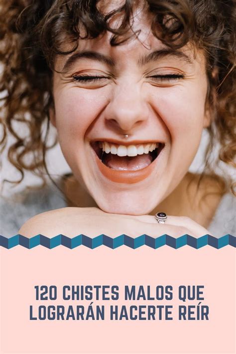 chistes malos que son buenos|133 chistes malos que conseguirán hacerte reír